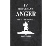 The War Againts ANGER: The Battle For Peace: 4