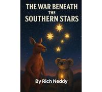 The War Beneath The Southern Stars: Dyslexic Reader Friendly: 1
