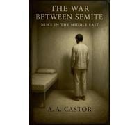 The War Between Semite: Nuke In the Middle East
