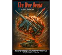 The War Brain: Humanity has been trapped on a board game from the very beginning