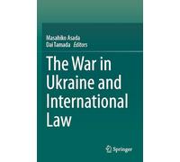 The War in Ukraine and International Law