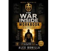 The War Inside Workbook: Practical Exercises to Escape Survival Mode and Reclaim Your Life