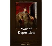 The War of Deposition Against Sigismund (1597-1599)