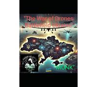The War of Drones: Battlefield Ukraine