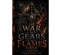 The War of Gears and Flames VI Ashes of Dawn