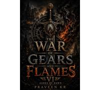 The War of Gears and Flames VI Ashes of Dawn