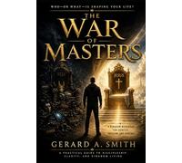 THE WAR OF MASTERS: Kingdom Discipleship Workbook & Field Manual