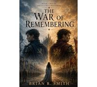 The War of Remembering: 2