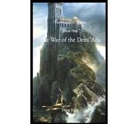 The War of the Demi'Ada: Magus of Legend, Book 1