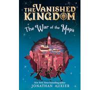 The War of the Maps (The Vanished Kingdom Book 3)
