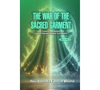 THE WAR OF THE SACRED GARMENT BOOK 1. Vol 2