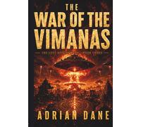 The War of the Vimanas: An Ancient Nuclear War Thriller: 3