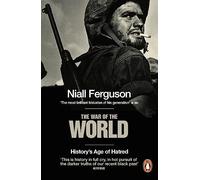 The War of the World: History's Age of Hatred