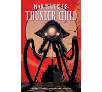The War of the Worlds 1: Thunder Child