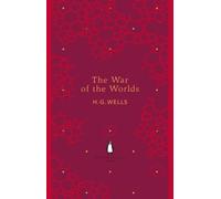 The War of the Worlds: H.G. Wells