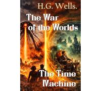 The War of the Worlds: The Time Machine