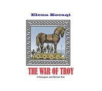 The War of Troy: A Pelasgian and Illyrian War