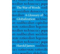 The War of Words: A Glossary of Globalization