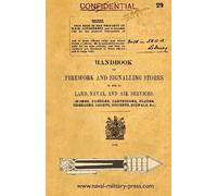 The War Office Handbook of Firework and Signalling Stores in Use by (Tascabile)
