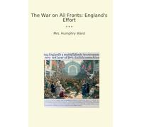 The War on All Fronts: England's Effort