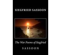 The War Poems of Siegfried Sassoon