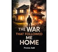 The War That Followed Me Home