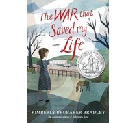 The War that Saved My Life: (Newbery Honor Award Winner)