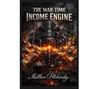 The War-Time Income Engine