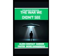 THE WAR WE DIDN’T SEE: Aliens are still not visible • Darker • Faster • More Dangerous: 2