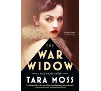 The War Widow: The thrilling first historical mystery novel in the popular bestselling Billie Walker series for fans of Kate Quinn, Jacqueline Winspear and Fiona McIntosh (Billie Walker Mystery A)