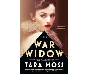 The War Widow: The thrilling first historical mystery novel in the popular bestselling Billie Walker series for fans of Kate Quinn, Jacqueline Winspear and Fiona McIntosh (Billie Walker Mystery A)