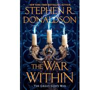 Stephen R. Donaldson The War Within (Copertina rigida) Great God's War