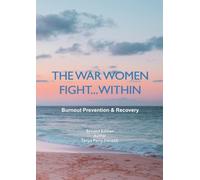 The War Women Fight...Within: Burnout Prevention and Recovery