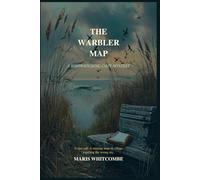 The Warbler Map: A Birdwatching Cozy Mystery