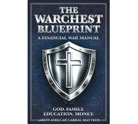 The Warchest Blueprint: A Financial War Manual