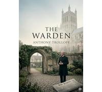 The warden: By anthony trollope
