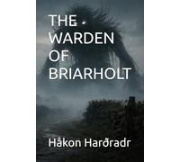 THE WARDEN OF BRIARHOLT