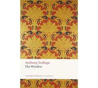 Anthony Trollope The Warden (Tascabile) Oxford World's Classics
