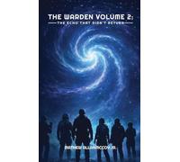 THE WARDEN VOLUME 2: - THE ECHO THAT DIDN'T RETURN -