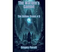 The Warden's Gambit: 5