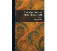 The Warfare of Reconciliation