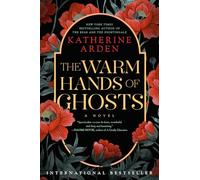 Katherine Arden The Warm Hands of Ghosts (Tascabile)