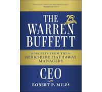 The Warren Buffett CEO: 25th Anniversary Edition: Secrets from the Berkshire Hathaway Managers