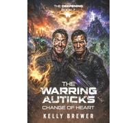 The Warring Auticks: Change of Heart