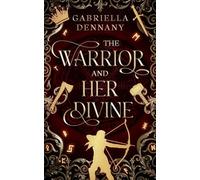 The Warrior and Her Divine: A Tale from The Halls of Valhalla