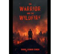 The Warrior and the Wildfire