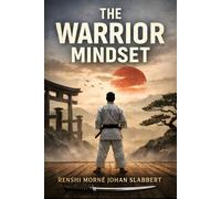 The Warrior Mindset