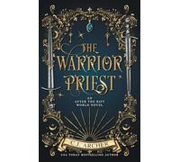 The Warrior Priest: An AFTER THE RIFT World Novel