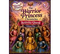 The Warrior Princess Chronicles: Activity Quest Volume One