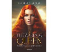 The Warrior Queen: Nikita Wan Lee Lady In Red Part III